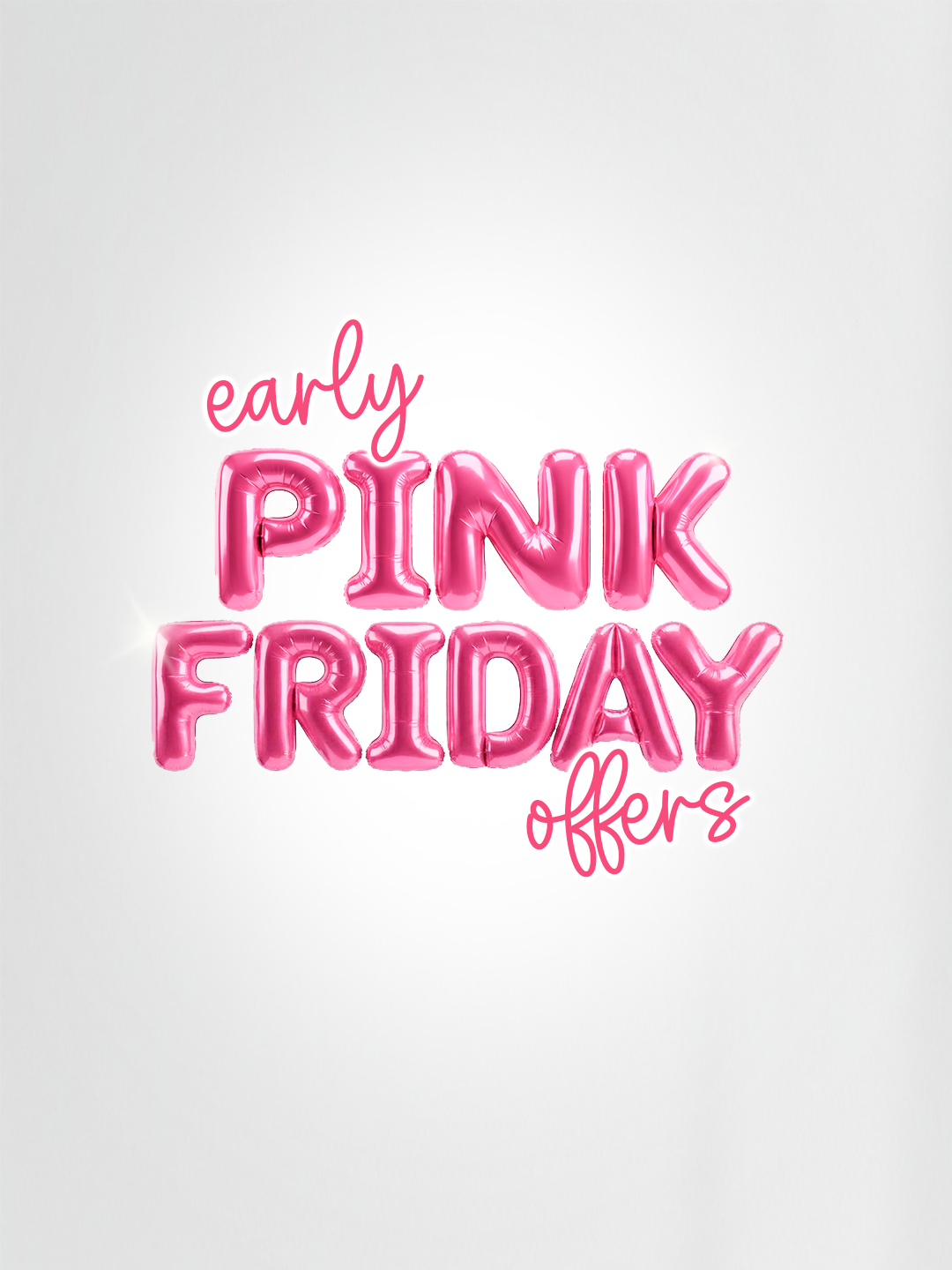 Early Pink Friday Offers